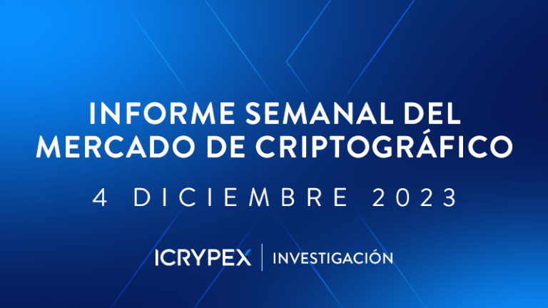 icrypex informe semanal del mercado de criptográfico 4 diciembre 2023