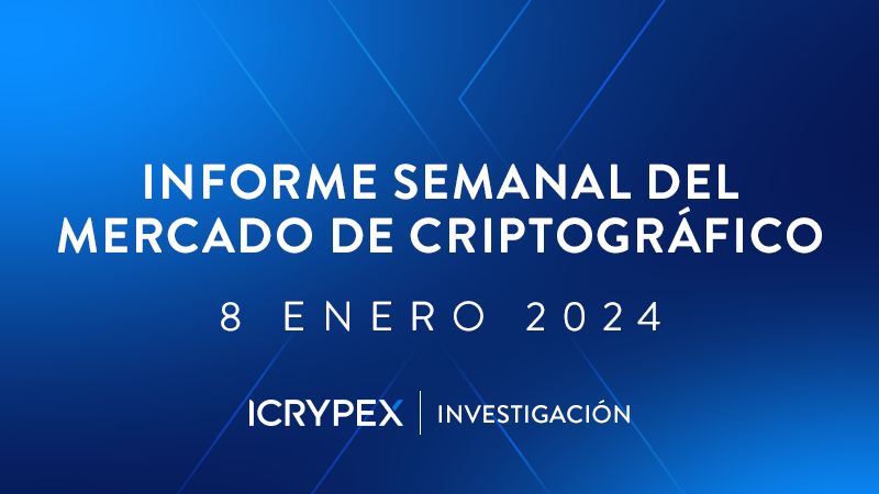 informes semanales del mercado criptografico 08-01-2024