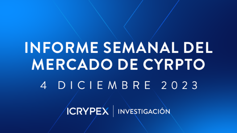 icrypex informe semanal del mercado de cripto 04-12-2023