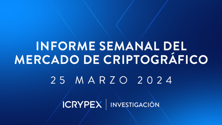 informe semanal del mercado de criptografico 25 marzo 2024