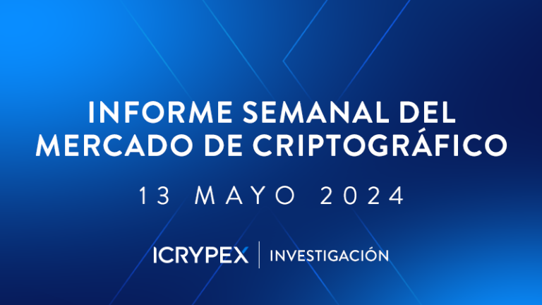 informe semanal del mercado de criptografico 13 mayo 2024