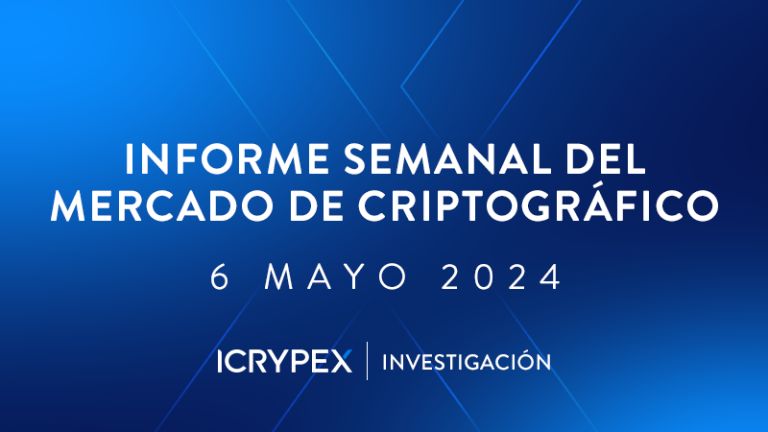 informe semanal del mercado de criptografico 6 mayo 2024